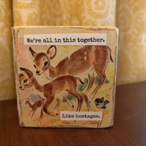 We're all in this together (Deer)